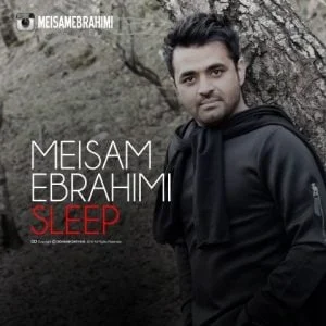 دانلود آهنگ میثم ابراهیمی به نام خواب