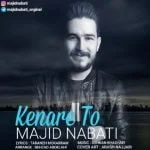 دانلود آهنگ مجید نباتی به نام کنار تو