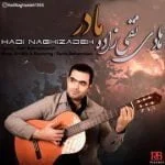 دانلود آهنگ هادی نقی زاده به نام مادر