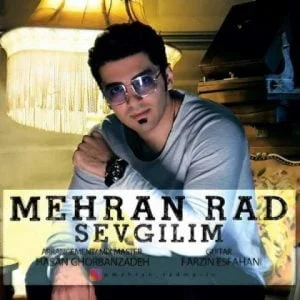 دانلود آهنگ مهران راد به نام Sevgilim