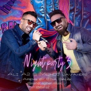 دانلود آهنگ دی جی علی ای 2 و مهدی جواهری به نام Night Party 3