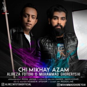 دانلود آهنگ علیرضا فتوحی و محمد قریشی به نام چی میخوای ازم