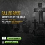 دانلود آهنگ سجاد بیات به نام قبرستان مردگان