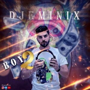 دانلود آهنگ دی جی امینیکس به نام Boy 2