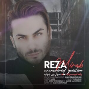دانلود آهنگ رضا میراب به نام سوال بی جواب