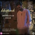 دانلود آهنگ مهرزاد راد به نام خاطره - 