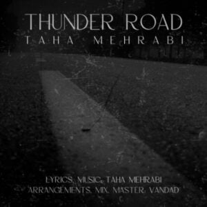 دانلود آهنگ طاها محرابی به نام Thunder Road