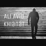 دانلود آهنگ علی آوید به نام خیانت
