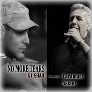 دانلود آهنگ فرامرز اصلانی و K1Shah به نام No More Tears