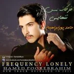دانلود آهنگ حامد پورابراهیم به نام فرکانس تنهایی